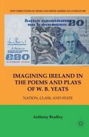 Imagining Ireland: Nation and State in the Poems of W.B. Yeats 1349532215 Book Cover