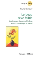 Le beau sexe faible 2246597617 Book Cover