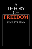 A Theory of Freedom 0521348021 Book Cover