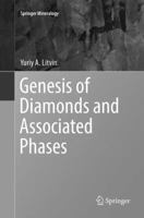 Genesis of Diamonds and Associated Phases 3319545426 Book Cover