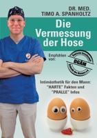 Die Vermessung der Hose: Intimchirurgie für den Mann (German Edition) 3347506367 Book Cover