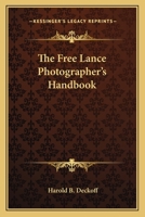 The Free Lance Photographer's Handbook 0548387117 Book Cover