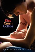 Kiss Crush Collide 0062062247 Book Cover