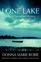 Lone Lake: A New Hampshire Mystery 0595398901 Book Cover