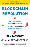 Blockchain Revolution: How the Technology Behind Bitcoin Is Changing Money, Business, and the World 1101980141 Book Cover