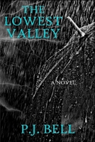 The Lowest Valley B0DTHTYWVY Book Cover