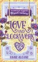 Love and Clockwork B0H97YCZ4L Book Cover