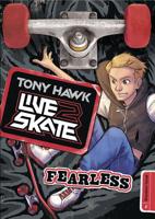 Tony Hawk: Fearless (Tony Hawk: Live2Skate) 1434291448 Book Cover