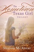 The Hometown Texas Girl Trilogy: A Three-Novel Collection of a Girl Coming of Age in the 1960s 1630587133 Book Cover