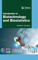 Introduction to Biotechnology and Biostatistics 1774073668 Book Cover