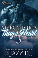Mercy For A Thug's Heart 3 B0F7FNCDL4 Book Cover