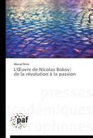 L' Uvre de Nicolas Bokov: de La Ra(c)Volution a la Passion 3841625959 Book Cover