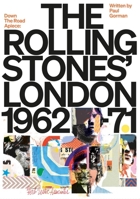 Down The Road Apiece: The Rolling Stones' London 1068523417 Book Cover