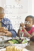 Israelite raw rhymes and poems of hope: by yaiquab yisrael 1688543597 Book Cover