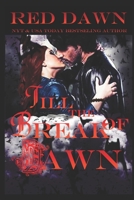 Till the Break of Dawn 1523622121 Book Cover