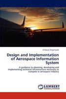 Design and Implementation of Aerospace Information System 3659289922 Book Cover