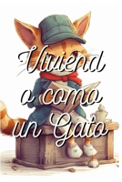 Viviendo como un gato B0C1J2MM7Q Book Cover