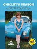 Chiclet's Season: My Ghia's Journey Through The Oklahoma Car Show Circuit and Beyond 0984911308 Book Cover