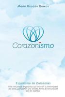 Corazonismo: Espiritismo de Corazones 153715205X Book Cover