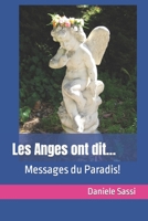 Les Anges ont dit...: Messages du Paradis! B09GTNZXP7 Book Cover