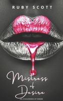 Mistress of Desire: A sapphic Novel of Lesbian Erotic Romance B0BN7MMQGG Book Cover