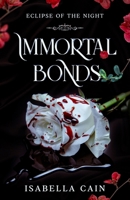 Immortal Bonds: Eclipse of the Night B0CX8L7VSW Book Cover