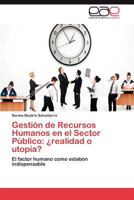 Gestion de Recursos Humanos En El Sector Publico: Realidad O Utopia? 3659016179 Book Cover