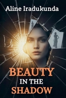 Beauty in the Shadow B0GQXCRX2S Book Cover