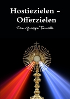 Hostiezielen - Offerzielen 0244725306 Book Cover