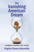 The Vanishing American Dream 1412863376 Book Cover
