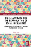 State Schooling and the Reproduction of Social Inequalities 1032192224 Book Cover
