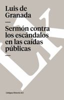 Sermón contra los escándalos en las caídas públicas 8411267156 Book Cover