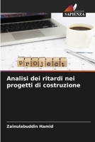 Analisi dei ritardi nei progetti di costruzione (Italian Edition) 6208097622 Book Cover
