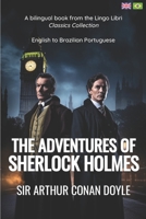 The Adventures of Sherlock Holmes (Translated): English - Brazilian Portuguese Bilingual Edition B0C2RX8QC7 Book Cover