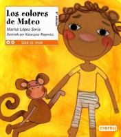 Los Colores De Mateo/Matthew's Colors (Montana Encantada) 8424180291 Book Cover