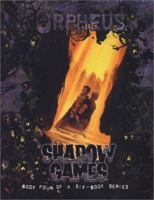 Shadow Games (Orpheus) 1588466035 Book Cover