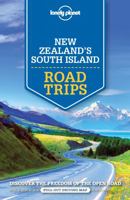 Lonely Planet New Zealand's South Island Road Trips 1 1786571951 Book Cover