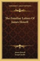 The Familiar Letters Of James Howell 1018610596 Book Cover