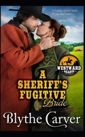 A Sheriff's Fugitive Bride B084Z13QX8 Book Cover