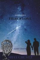 Fierce Love: Lost Crew Part 3 1717850685 Book Cover