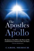 The Apostles of Apollo: The Journey of the Bible to the Moon and the Untold Stories of America's Race into Space 1683131592 Book Cover