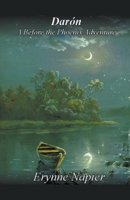 Darón: A Before the Phoenix Adventure 1393169309 Book Cover