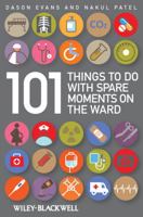 101 Things to Do with Spare Moments on the Ward 1405159855 Book Cover