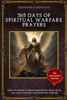 365 Days of Spiritual Warfare Prayers: A Yearlong Battle Plan to Overcome Darkness, Stand Firm in Faith, and Walk in God’s Power B0F7X6PJ4N Book Cover