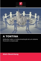 A TONTINA: Reflexões sobre a institucionalização de um sistema financeiro comprovado 6203571237 Book Cover