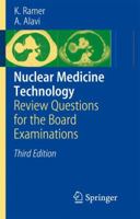 Nuclear Medicine Technology: Review Questions for the Board Examinations 3540253742 Book Cover