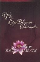 The Lotus Blossom Chronicles 1600430341 Book Cover