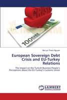 European Sovereign Debt Crisis and EU-Turkey Relations 3659549827 Book Cover