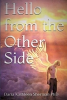 Hello from the Other Side 1794790462 Book Cover