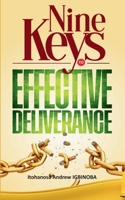 Nine Keys to Effective Deliverance B0FR9RMFF9 Book Cover